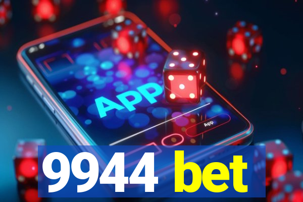 9944 bet